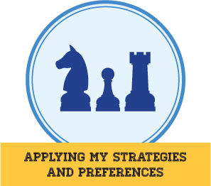 Applying My Strategies and Preferences